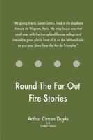 Round The Far Out Fire Stories 1547099143 Book Cover