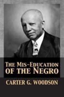 The Mis-Education of the Negro 1974633225 Book Cover
