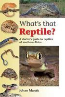 What's That Reptile?. Johan Marais 1770077715 Book Cover