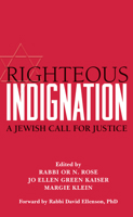 Righteous Indignation: A Jewish Call for Justice 1580233368 Book Cover
