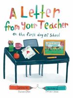 A Letter From Your Teacher: On the First Day of School 1735414123 Book Cover