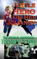 A Little Hero On Her Journey B08HGRZJZX Book Cover