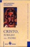 Cristo, jubileo del Padre 8479143371 Book Cover