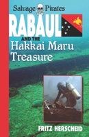 Salvage Pirates: Rabaul and the Hakkai Maru Treasure 0648959104 Book Cover