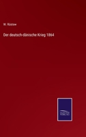 Der deutsch-dänische Krieg 1864 3752596740 Book Cover