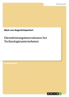Dienstleistungsinnovationen bei Technologieunternehmen 3638816397 Book Cover