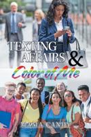 Texting Affairs and Color of Me 1796028797 Book Cover