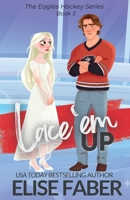 Lace 'em Up 1637491689 Book Cover