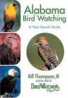 Alabama Bird Watching: A Year-Round Guide 1591860997 Book Cover