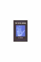 The Social Animal 0472067303 Book Cover