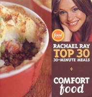 Comfort Food: Rachael Ray's top 30-Minute Meals 189110523X Book Cover
