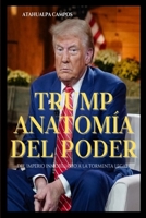Trump: Anatomía del Poder (Spanish Edition) B0GCHC9SMT Book Cover