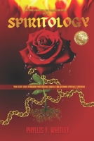 Spiritology: Your Secret Guide to Breaking Your Religious Shackles & Becoming Spiritually Sovereign B08QGK1Y4H Book Cover