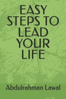 Easy Steps to Lead Your Life B0BQNL7TWV Book Cover
