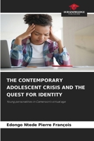 The Contemporary Adolescent Crisis and the Quest for Identity 6209857027 Book Cover