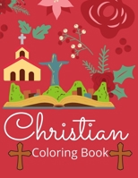 Christian coloring Book: An adult coloring book featuring fun,meting christian and bible,premium christian,stress Relieving design and adult relaxation. B08SN3K533 Book Cover