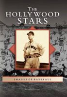 The Hollywood Stars (CA) (Images of Baseball) 0738530565 Book Cover