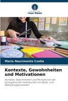 Kontexte, Gewohnheiten und Motivationen (German Edition) 6207175646 Book Cover
