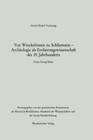 Von Winckelmann Zu Schliemann Archaologie ALS Eroberungswissenschaft Des 19. Jahrhunderts 3531119656 Book Cover