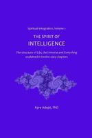 The Spirit of Intelligence: Spiritual Engineering 145631565X Book Cover