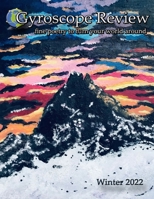 Gyroscope Review Issue 22-1 Winter 2022: fine poetry to turn your world around B09QFHTRBN Book Cover