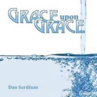 Grace Upon Grace 1329210263 Book Cover