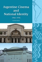 Argentine Cinema and National Identity (1966-1976) 1800855788 Book Cover