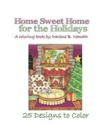 Home Sweet Home for the Holidays 1729092756 Book Cover