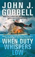 When Duty Whispers Low 0312986750 Book Cover