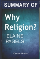 Summary of Why Religion by Elaine Pagels 1792663129 Book Cover