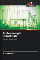 Biotecnologia industriale 6207848012 Book Cover