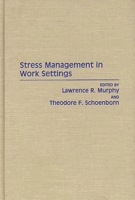 Stress Management in Work Settings: 0275932710 Book Cover