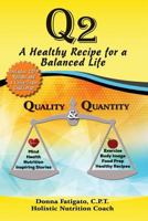 Q2: A Healthy Recipe for a Balanced Life 1984161830 Book Cover