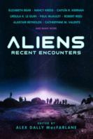 Aliens: Recent Encounters 1607013916 Book Cover