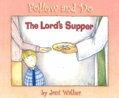 Lords Supper (Follow and Do) 0758608012 Book Cover