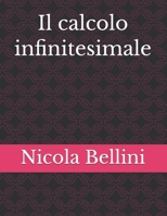 Il calcolo infinitesimale (Italian Edition) B0GZKLBQ8M Book Cover