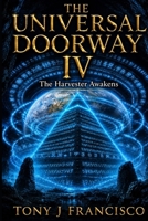 The Universal Doorway IV: The Harvester Awakens B0HGZFV8HH Book Cover