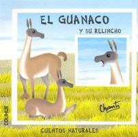 El Guanaco y Su Relincho (Spanish Edition) 9505812515 Book Cover