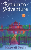 Return to Adventure 173743010X Book Cover