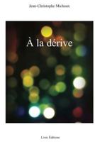 À la dérive 1978402678 Book Cover