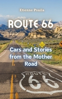 Route 66: Cars and Stories from the Mother Road 176380741X Book Cover