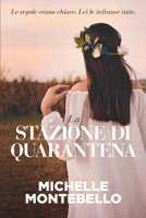 La Stazione di Quarantena: Vincitore dell'International Book Excellence Award 2023 B0FSC7LYBW Book Cover