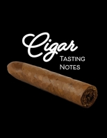 Cigar Tasting Notes: Rate Your Cigars, Record Details and Save The Band Labels 1087377439 Book Cover