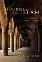 Journey into Islam: The Crisis of Globalization 0815701314 Book Cover