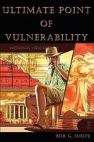 Ultimate Point of Vulnerability 1604943084 Book Cover