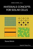 Materials Concepts for Solar Cells 1783264454 Book Cover