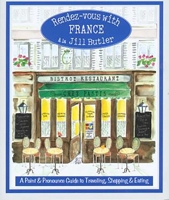 Rendez-vous with France: A Point and Pronounce Guide to Traveling, Shopping, and Eating 0762722118 Book Cover