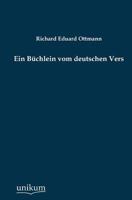 Ein B�chlein Vom Deutschen Vers (Classic Reprint) 1147330212 Book Cover