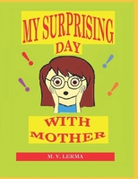 My Surprising Day with Mother B09YJS9D6L Book Cover