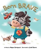 Born Brave 1486727867 Book Cover